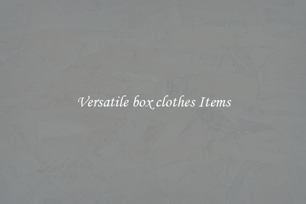 Versatile box clothes Items