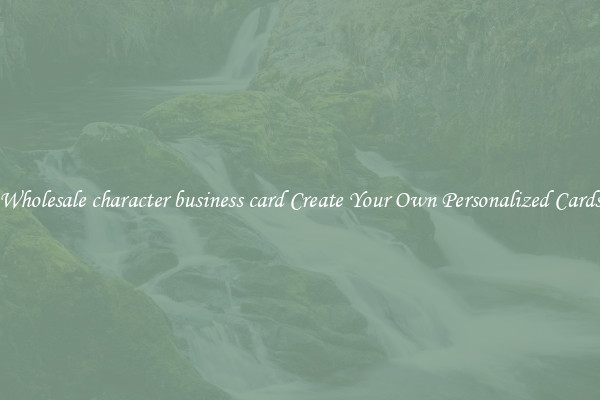 Wholesale character business card Create Your Own Personalized Cards