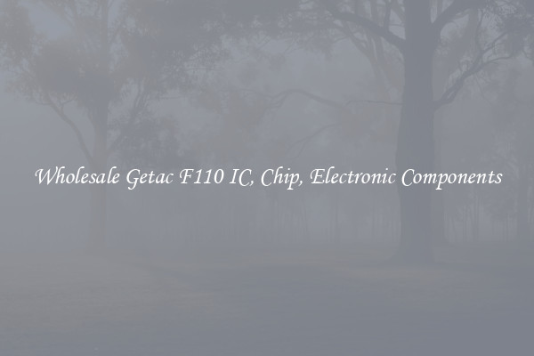 Wholesale Getac F110 IC, Chip, Electronic Components