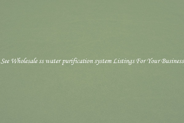 See Wholesale ss water purification system Listings For Your Business