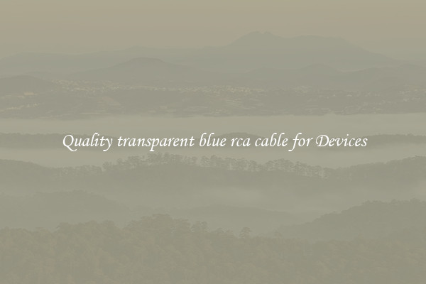 Quality transparent blue rca cable for Devices