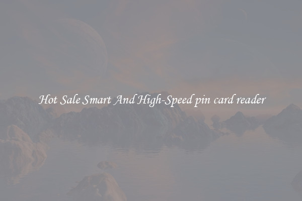 Hot Sale Smart And High-Speed pin card reader