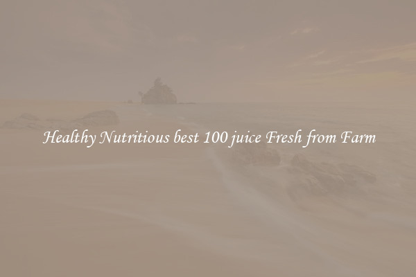 Healthy Nutritious best 100 juice Fresh from Farm